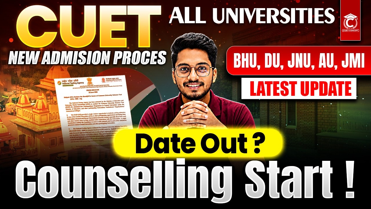 CUET 2026 Counselling Start🔥Date Out😯 | CUET All Universities Admission Process | BHU, DU, JNU, AU..