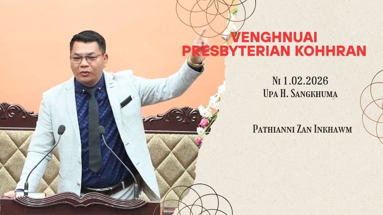 UPA H. SANGKHUMA SERMON 1.02.2026 || VENGHNUAI KOHHRAN