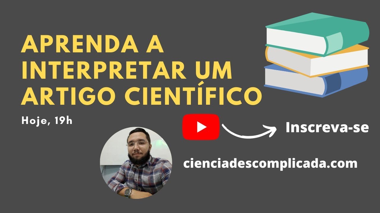 APRENDA A INTERPRETAR UM ARTIGO CIENTÍFICO DE FORMA EFICIENTE