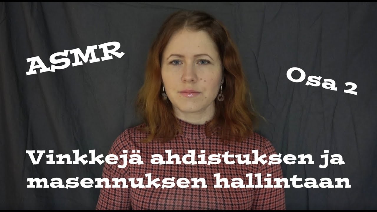 ASMR ahdistuksen hallinta