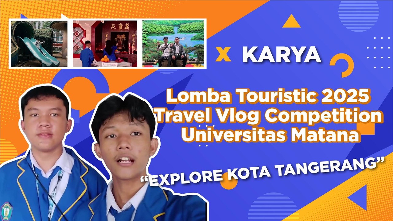 Karya Lomba Travel Vlog Competition Universitas Matana 2025 Team 2