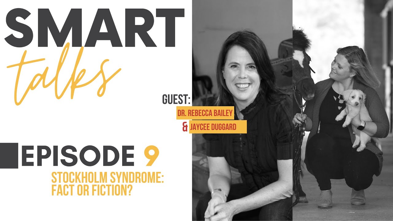 Smart Talks - Episode 9: Stockholm Syndrome, fact or fiction?