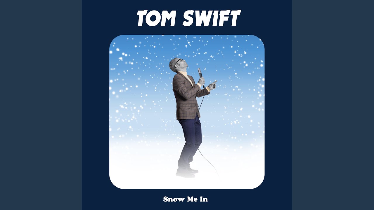 Snow Me In