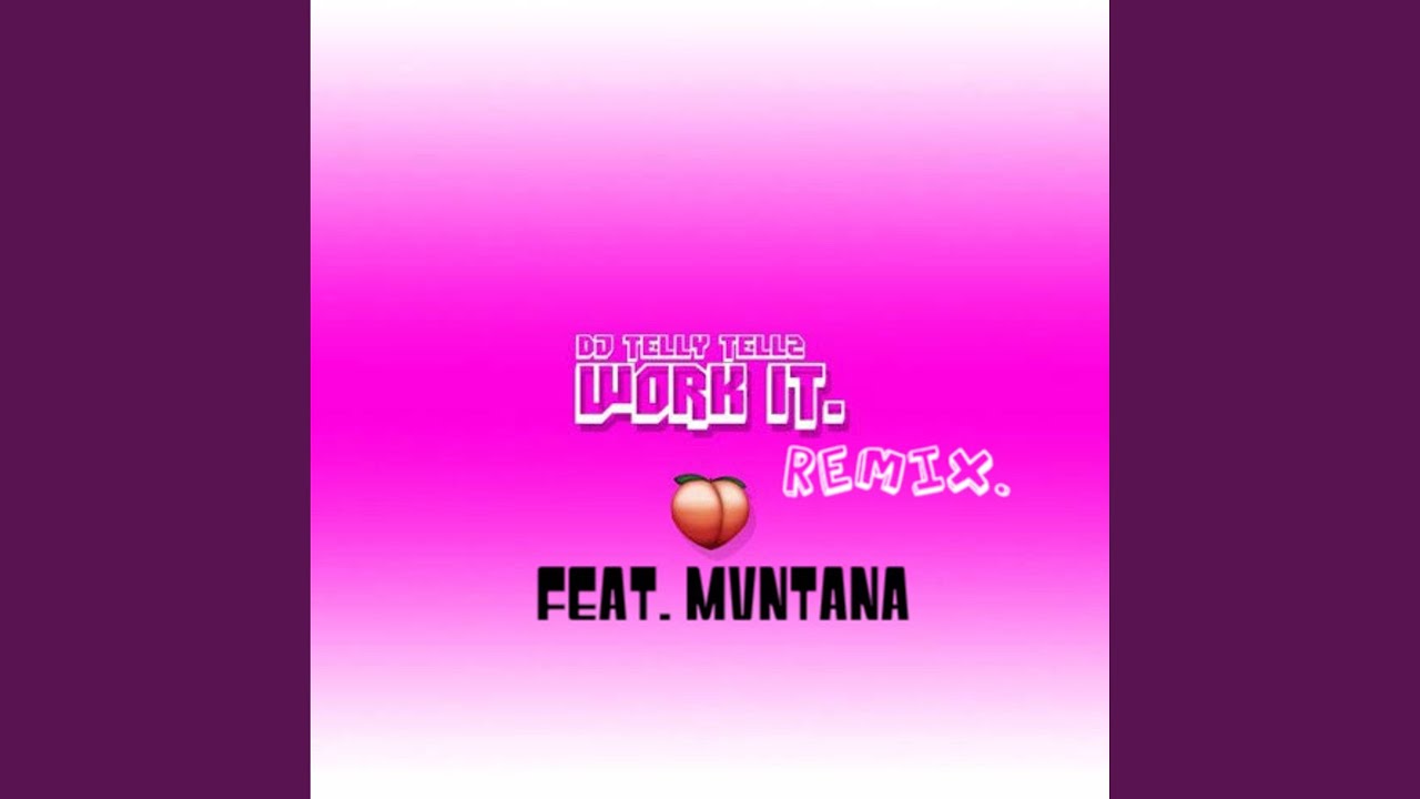Work It - Remix