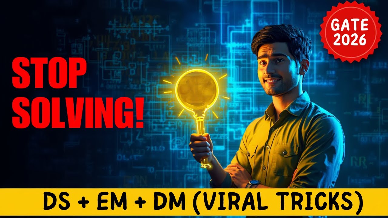 Stop Solving, Start Checking! 😱 GATE CSE 2026: DS, EM & DM Shortcuts!