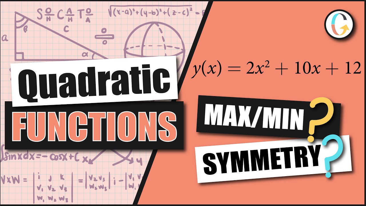Determining if There is a Minimum or Maximum Value to a Quadratic Function: y(x) = 2x2 + 10x + 12