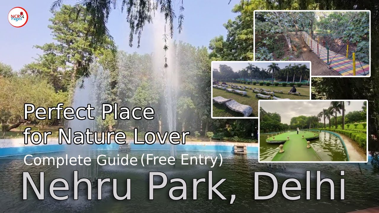 Nehru Park Chanakyapuri Delhi - Nearest Metro Station, Timings and Entry Fee