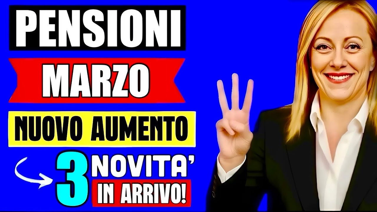 PENSIONI MARZO 👉🏻 3 NOVITÀ IN ARRIVO E NUOVI AUMENTI PER MOLTI! FINALMENTE CI SIAMO!? 📈💰