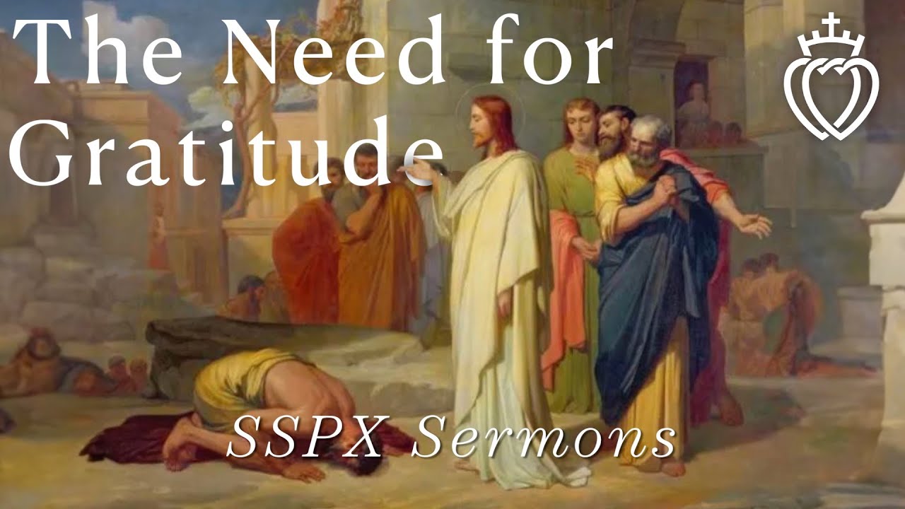 Необходимость благодарности — проповеди SSPX