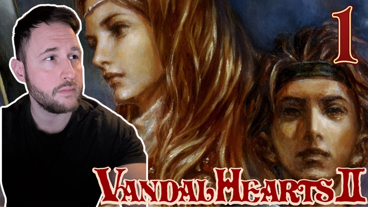 Vandal Hearts 2 | Weird Dads and Mad Lads | (Let's play Pt.1)