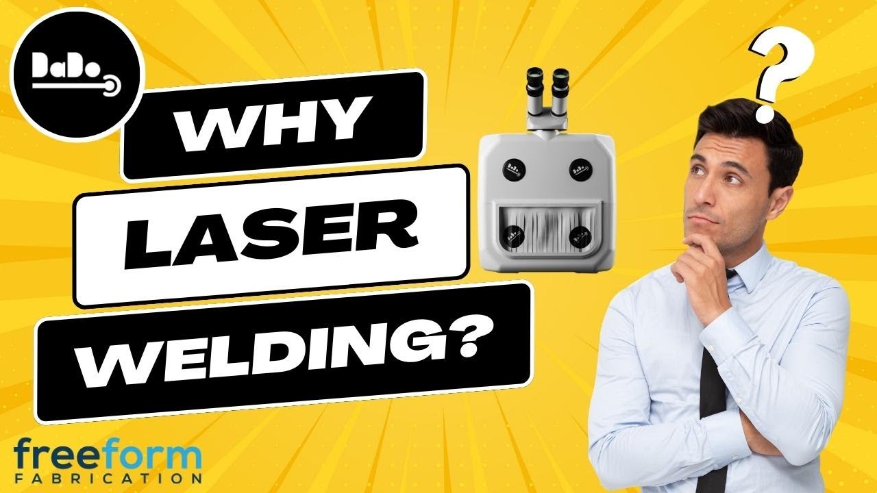 Why laser welding? - DADO Laser welder