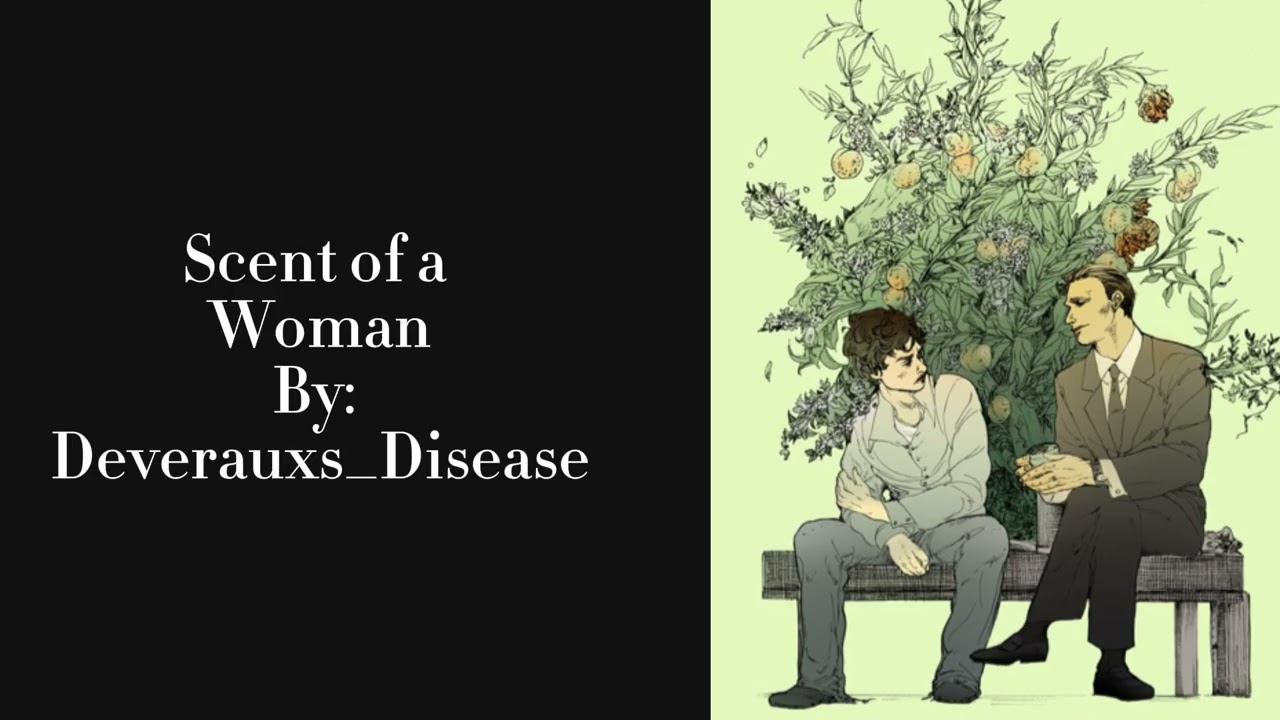 Scent of a Woman (Hannigram Podfic) (Hannibal NBC)
