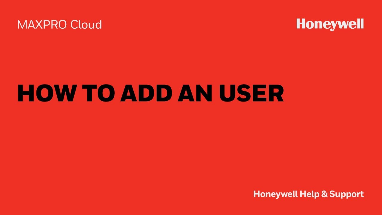 How to Add an User to MAXPRO NVR | Honeywell Support