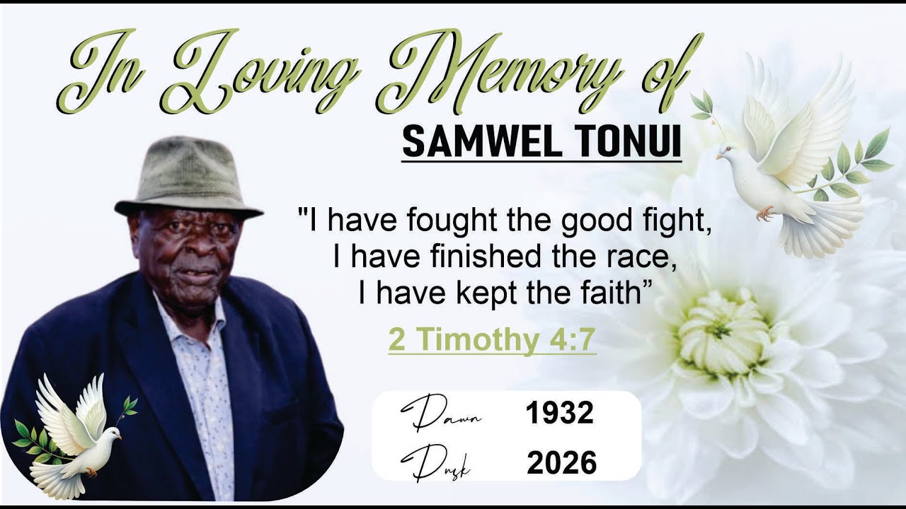 IN LOVING MEMORY OF THE LATE SAMWEL TONUI