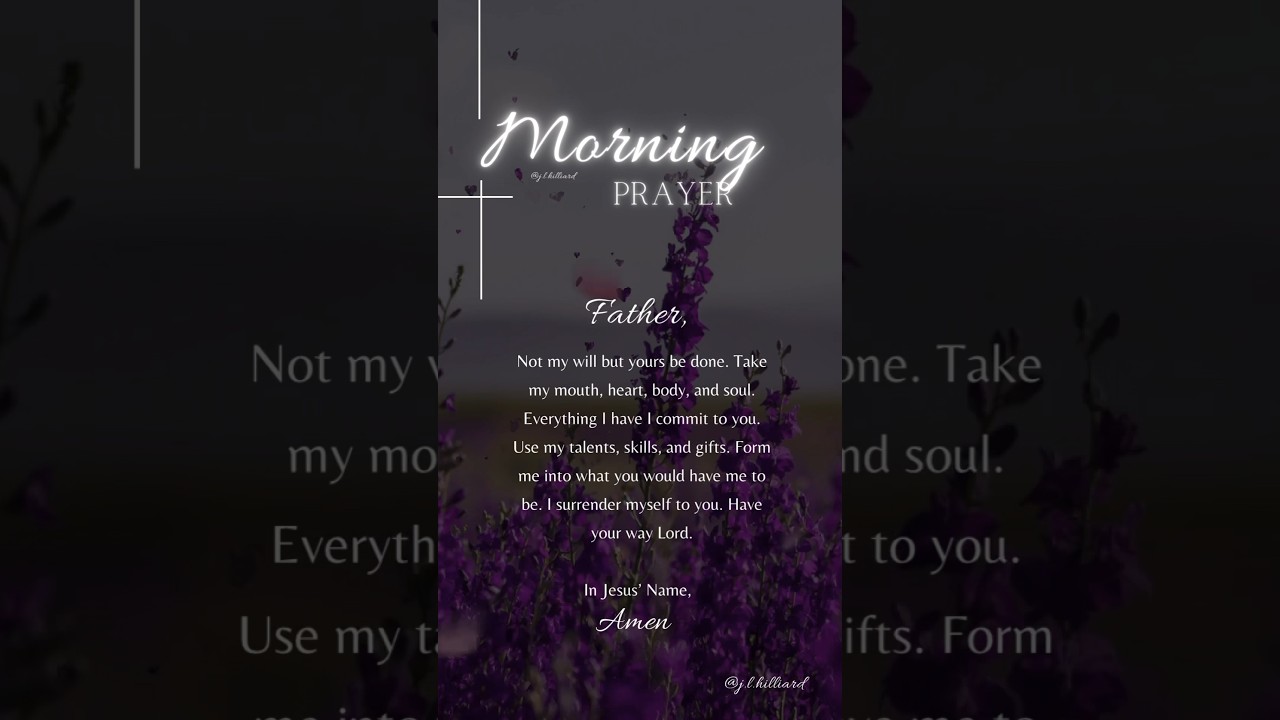 Morning Prayer | @JLHilliard  #prayer #morningdevotion #devotion