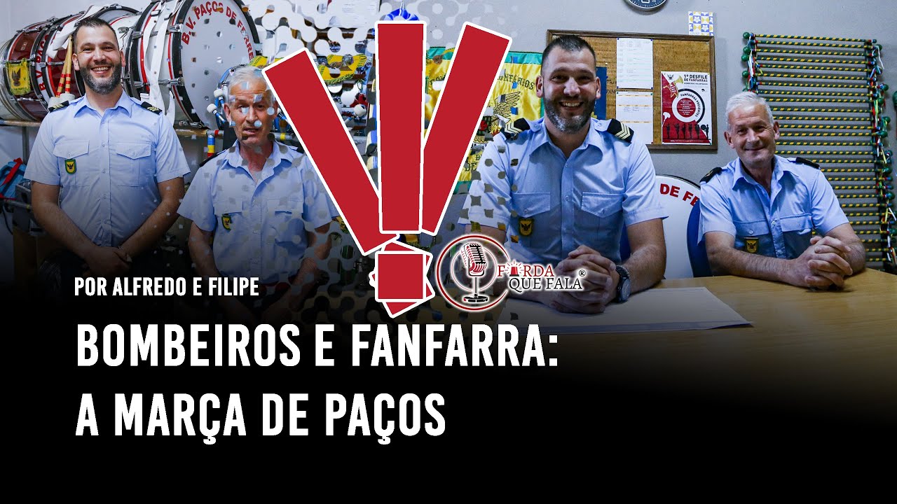 Bombeiros e Fanfarra: a marcha de Paços