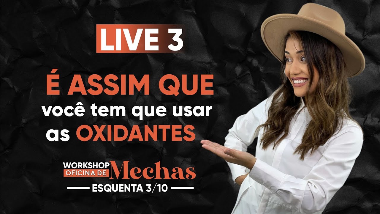 LIVE 3 - É assim que você tem que usar os OXIDANTES