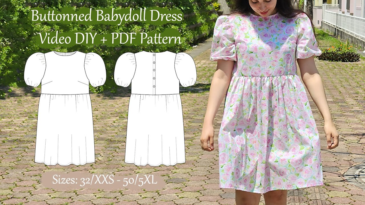 How to Sew a Babydoll dress with buttoned back  - Sewing Tutorial and PDF Pattern  Sizes: XXS to 5XL