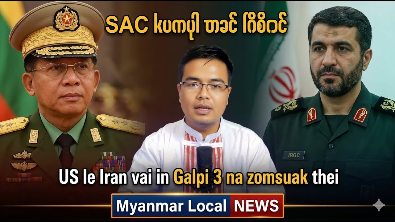 Myanmar SAC Kumpi thak/ US maimial Iran lam tha hat (March 16/2026)