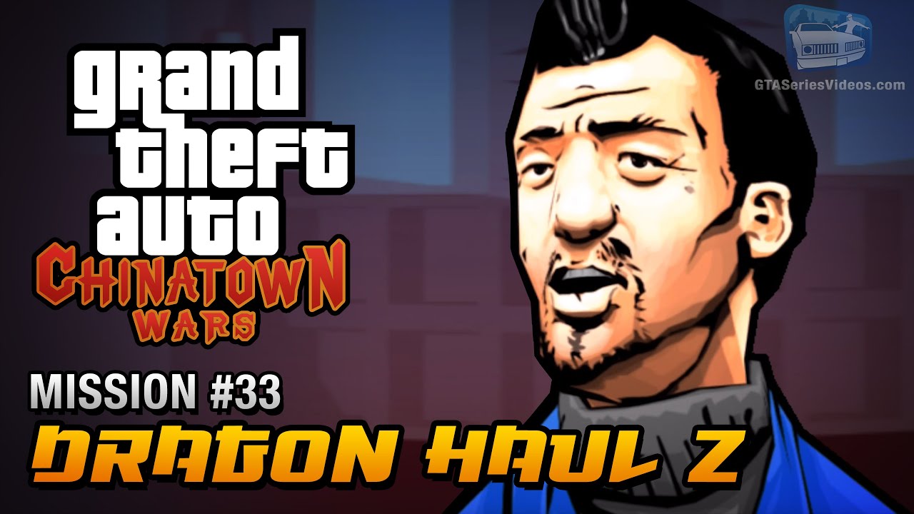 GTA Chinatown Wars - Mission #33 - Dragon Haul Z