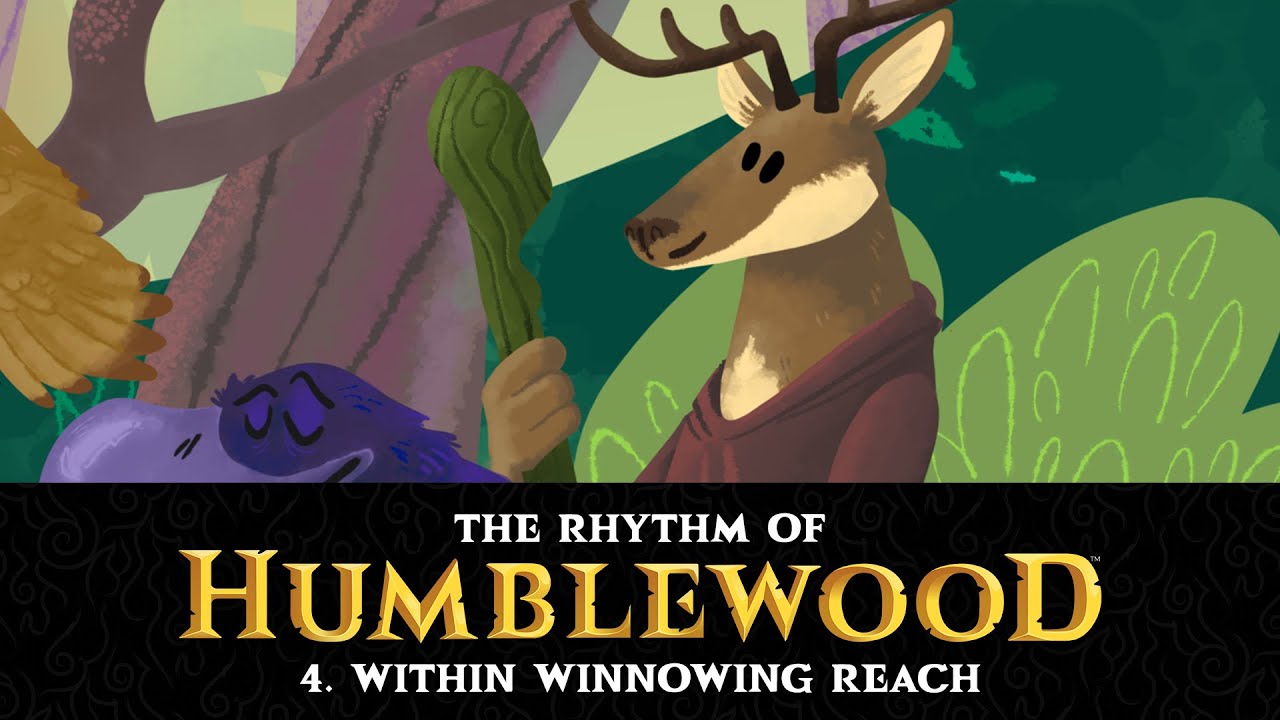 The Winnowing Reach - The Rhythm of Humblewood - Music for Humblefolk (only)