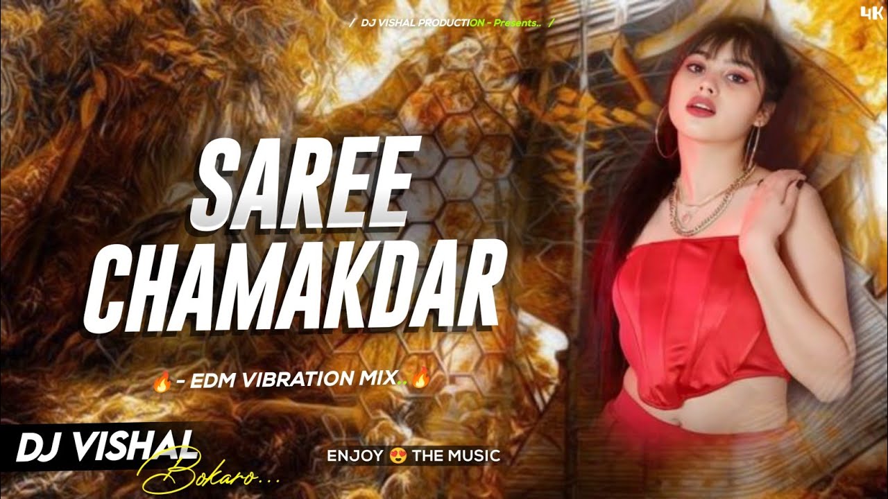 Khortha Dj Song || Saree Chamakdar || Edm Lover Bass Mix || Dj Vishal Bokaro Satish Das 