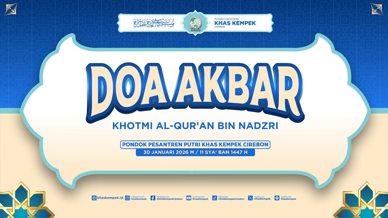 🔴[LIVE] DOA AKBAR | KHOTMI AL QUR'AN BIN NADZRI | PONPES PUTRI KHAS KEMPEK CIREBON | 30 JANUARI 2026