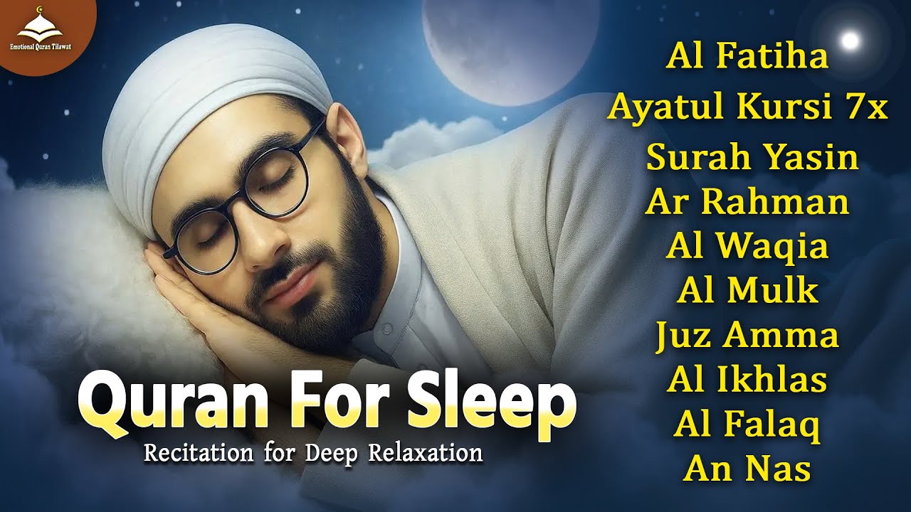 HOLY Quran BEFORE Restful Sleep |AlFatiha,Ayatul Kursi,ArRahman,AlMulk & Yasin | Alaa Aqel