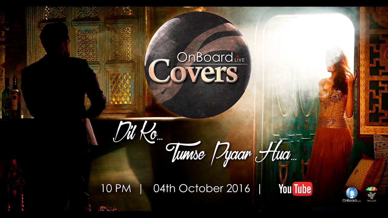 Dil ko Tumse Pyar Hua (Cover) | By Suyyash Rai | FULL HD SONG | #ONBOARDLIVE |