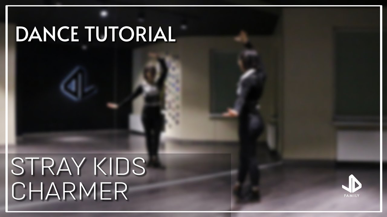 STRAY KIDS - CHARMER Dance Tutorial Русский Туториал