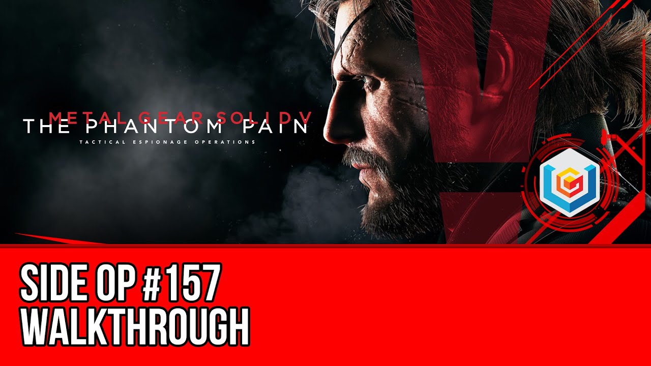 Metal Gear Solid V: The Phantom Pain - Side Op #157 Walkthrough Let’s Play Gameplay