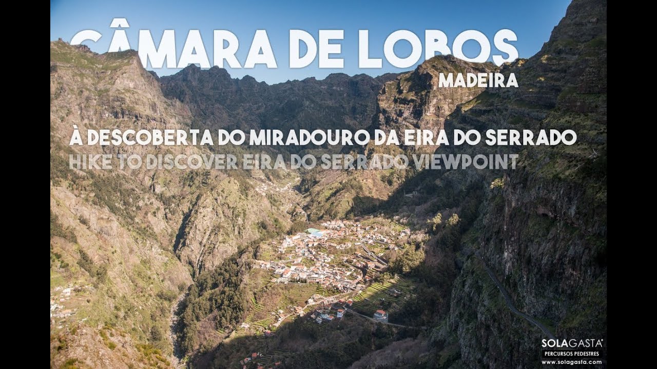 À Descoberta do Miradouro da Eira do Serrado (Câmara de Lobos - Madeira)