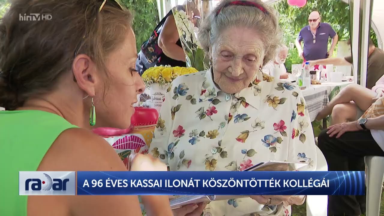 Radar – A 96 éves Kassai Ilonát köszöntötték kollégái (2024-07-17) - HÍR TV