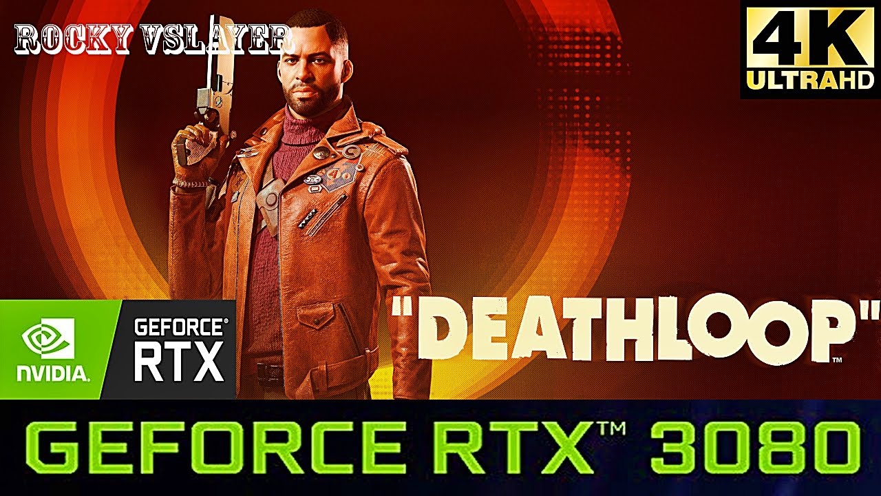 DEATHLOOP PC 4K HDR I Ultra Setting | RTX 3080