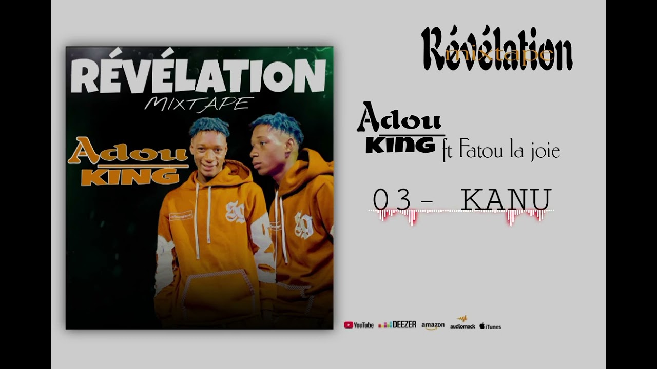 ADOU KING feat FATOU LA JOIE  Mixtape révélation
