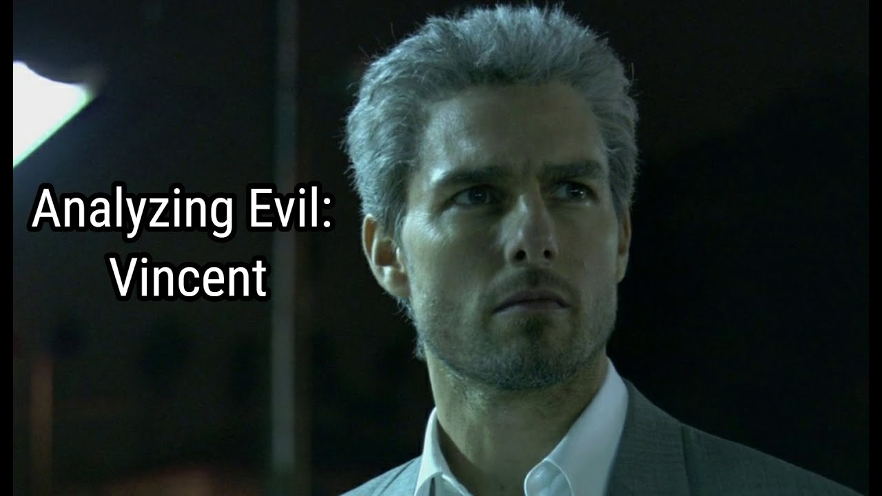 Analyzing Evil: Vincent From Collateral