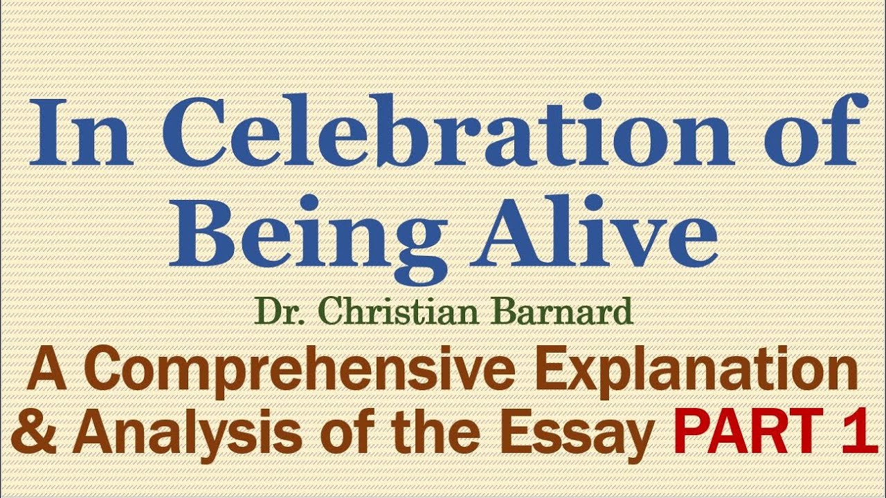 In Celebration of Being Alive class 12 essay explanation part 1 Dr Christian Barnard plus 2 plus two