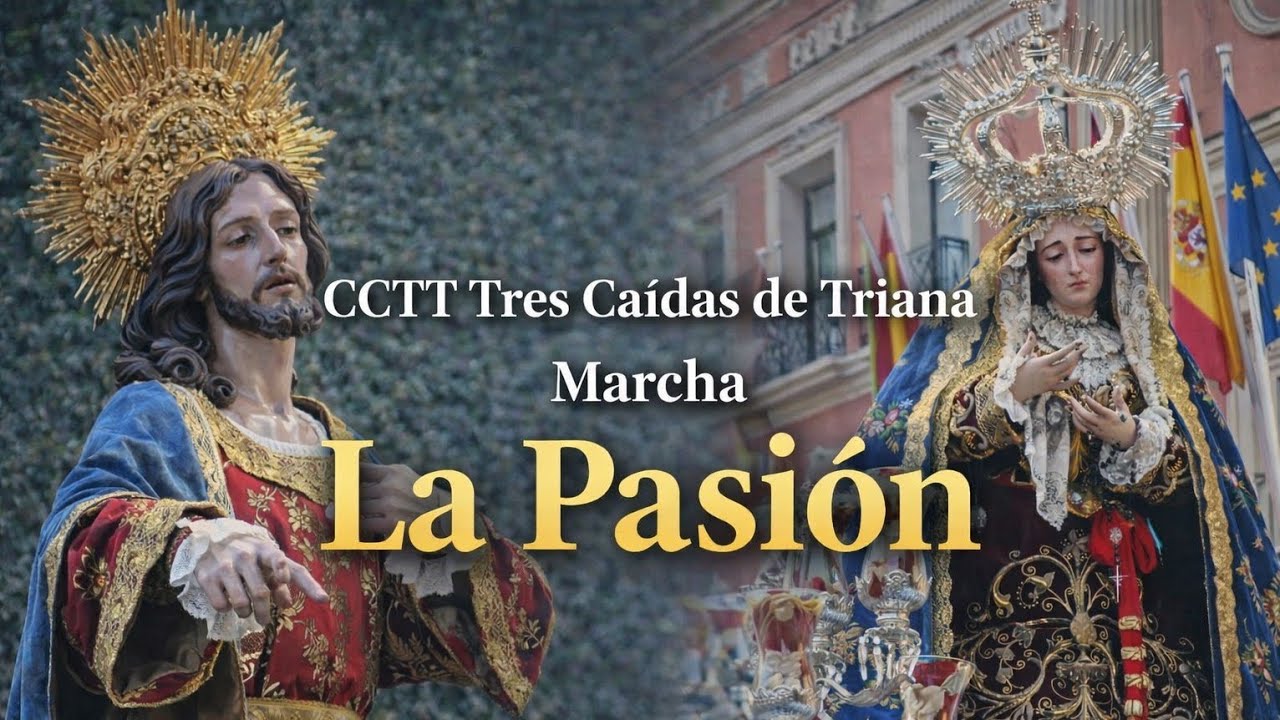 MARCHA LA PASIÓN/CCTT TRES CAÍDAS DE TRIANA 2026