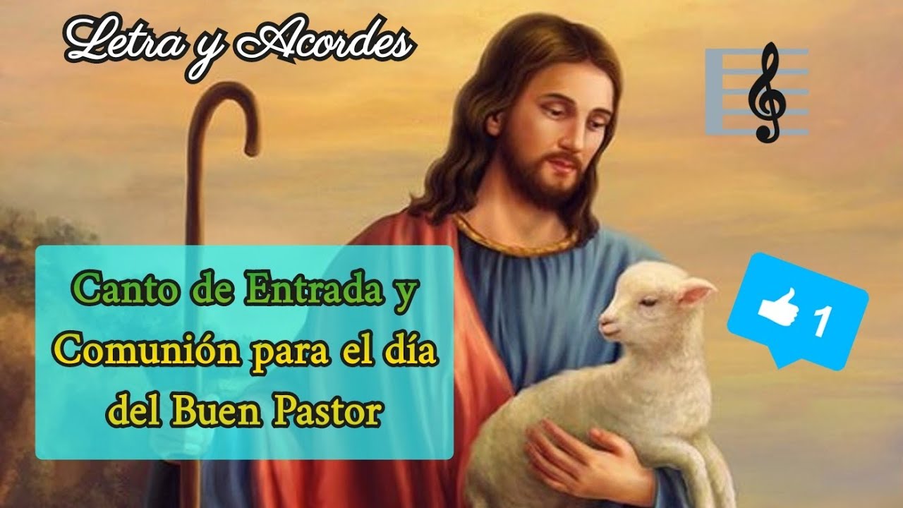Canto de ENTRADA y COMUNIÓN para el día del Buen Pastor 🐑🎼 Letra y Acordes 🎤 Domingo 11 de Mayo