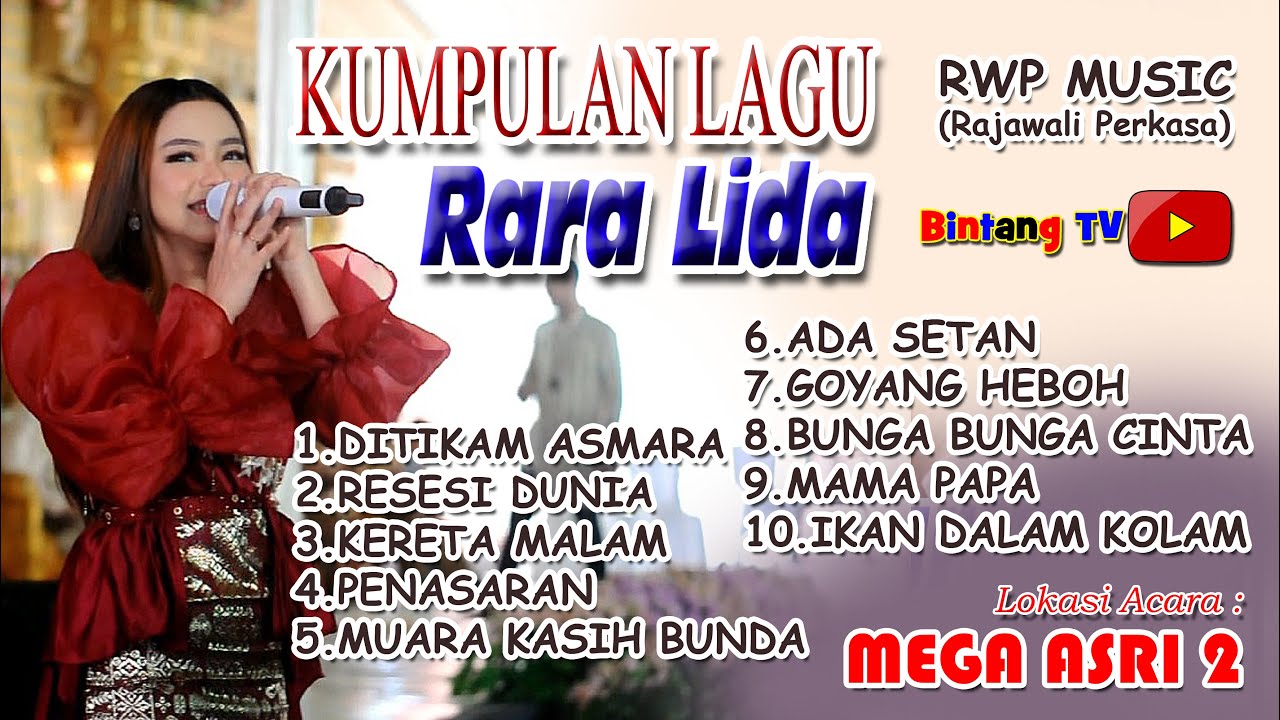 KUMPULAN LAGU RARA LIDA BERSAMA RWP MUSIC - MEGA ASRI 2 PALEMBANG