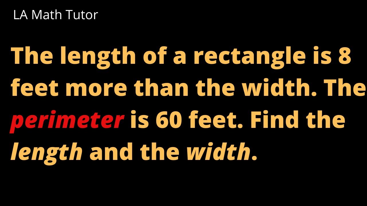 Solve a word problem - Find the length of a rectangle given the perimeter of the rectangle