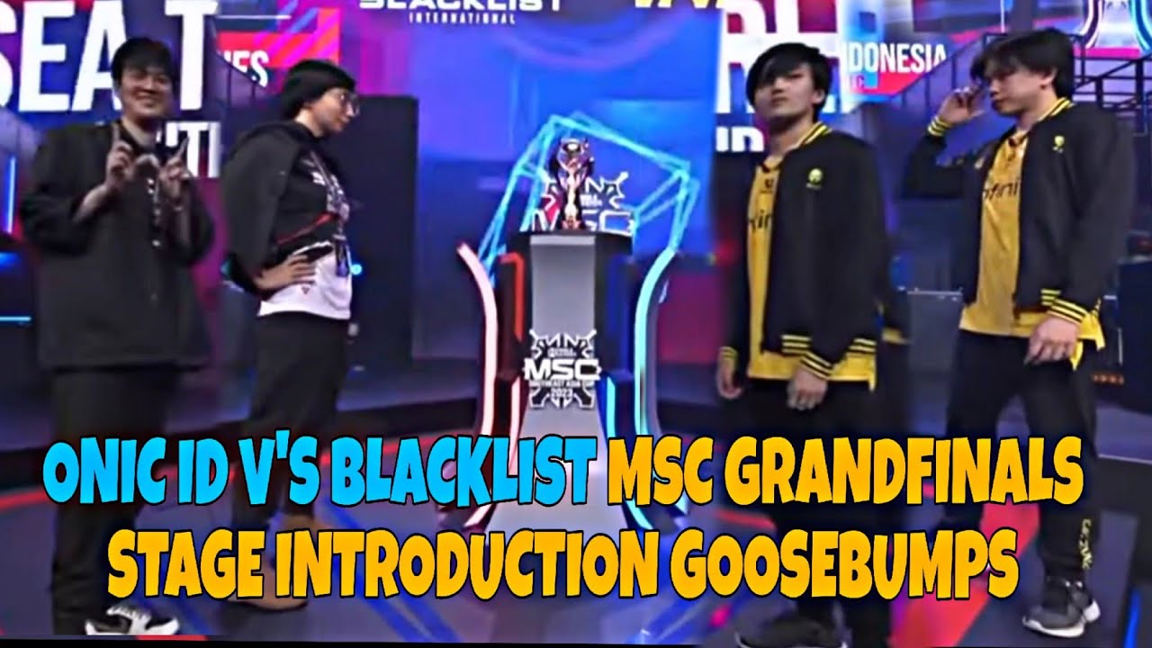 ONIC ID V'S BLACKLIST MSC GRANDFINALS STAGE INTRODUCTION GOOSEBUMPS 😲