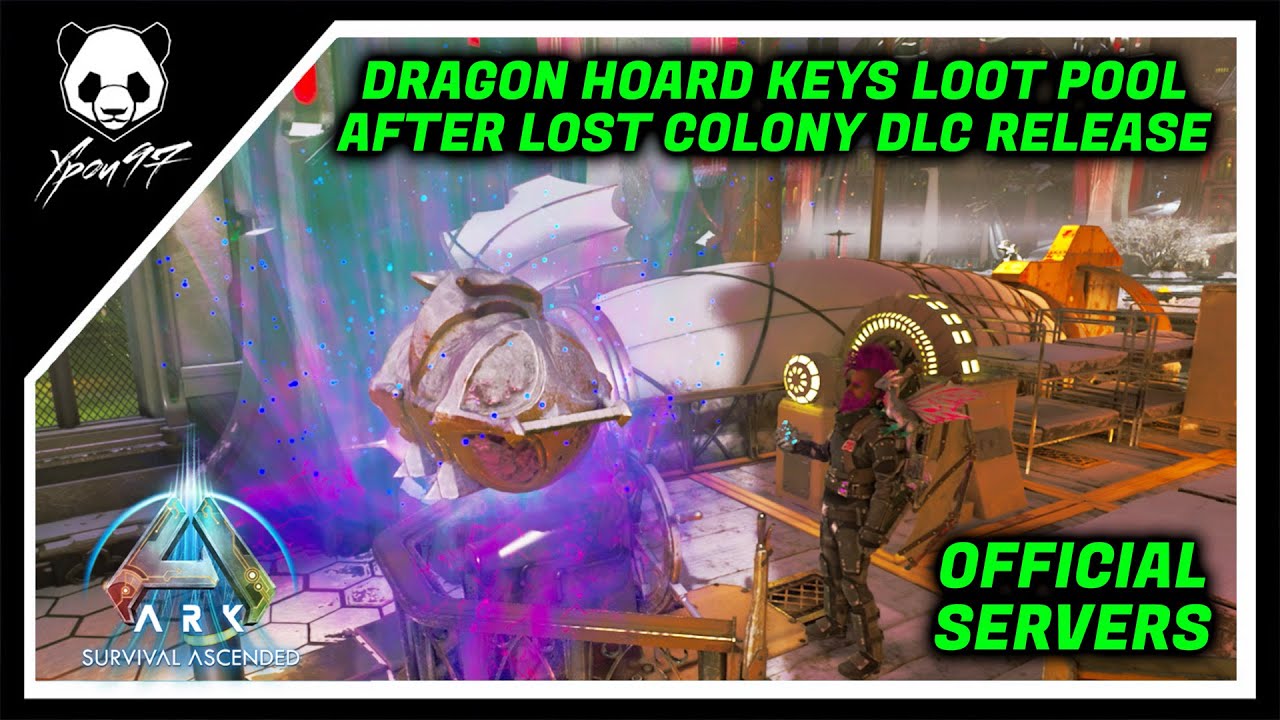 Dragon Hoard Keys Loot Pool After Lost Colony DLC Release | ARK: Survival Ascended