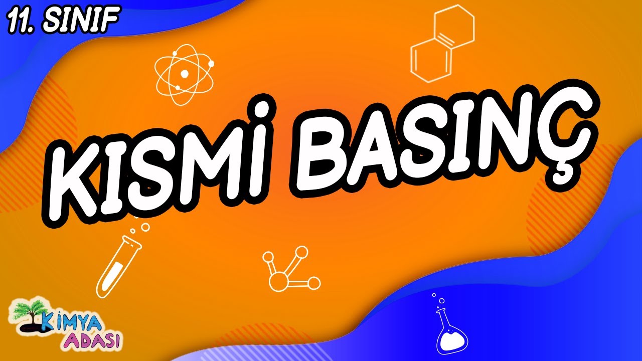 KISMİ BASINÇ (11. SINIF) | Kimya Adası