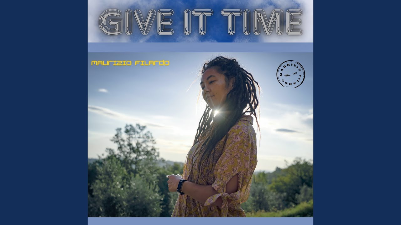 Give It Time