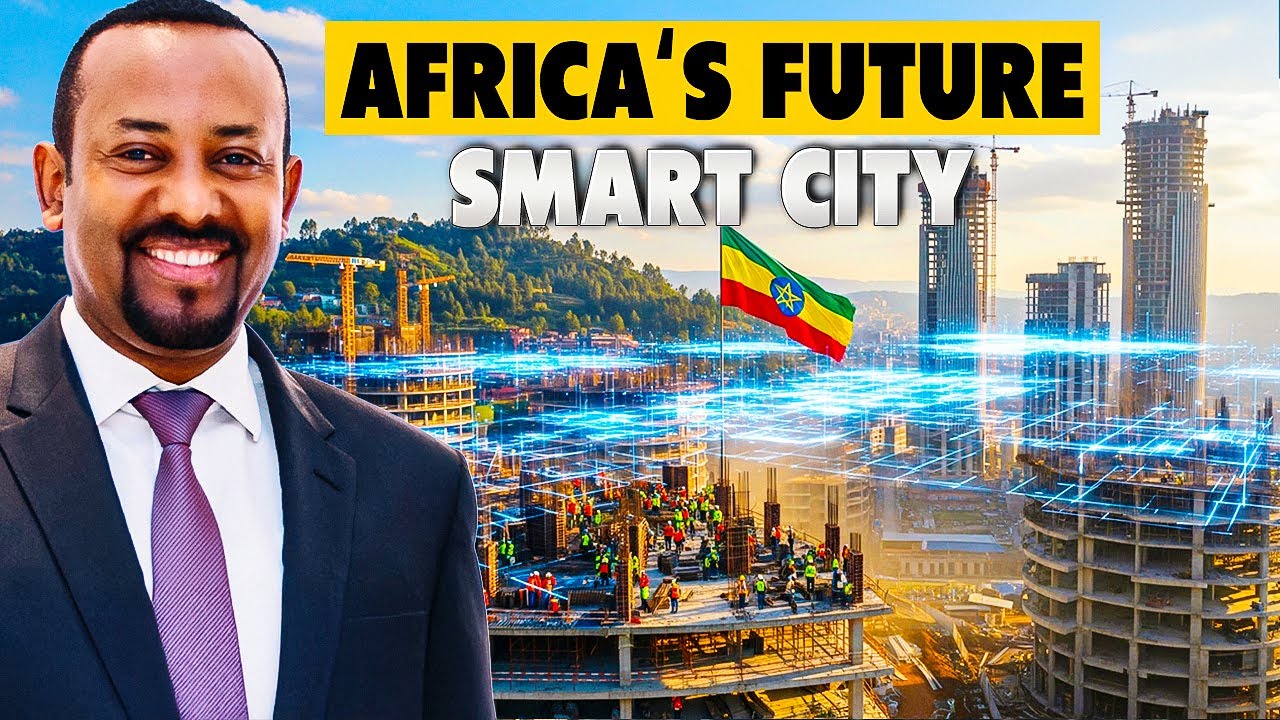 Ethiopia’s Multi Billion Smart City! CHAKA Project in Addis Ababa  Africa’s Urban Future