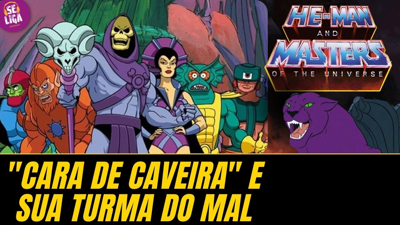 OS VILÕES DE HE-MAN, E POR QUE ESQUELETO QUER INVADIR O CASTELO DE GRAYSKULL – CORTES – Se Liga 014