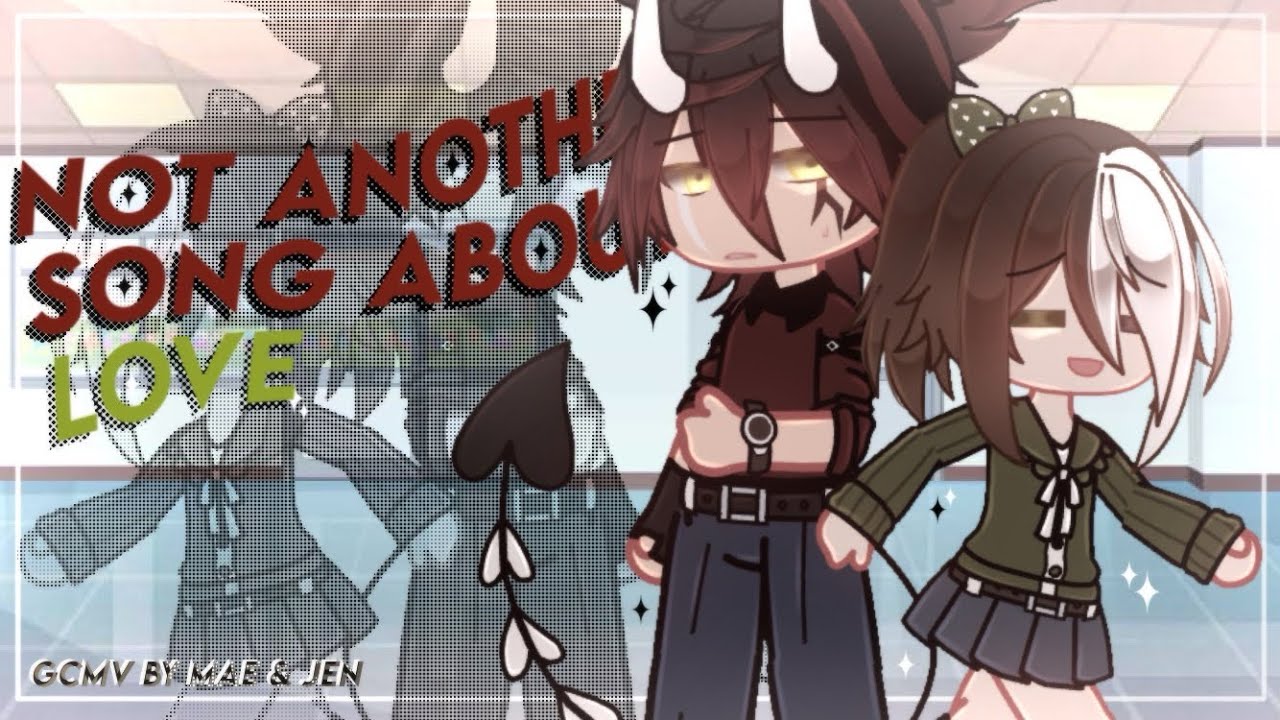 Not Another Song About Love // Part 2 of Hard Boy // GCMV