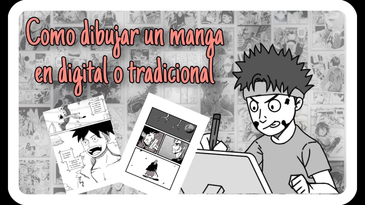 como hacer/dibujar un manga/comic en digital y tradicional