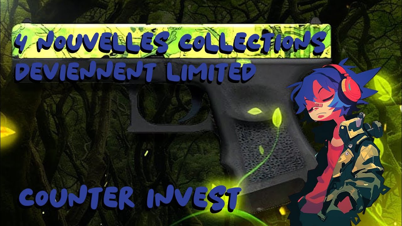 4 NOUVELLES collections passe en limité, comment en PROFITER ! Counter-Invest